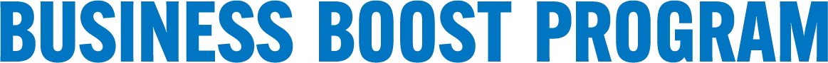 BUSINESS BOOST PROGRAM